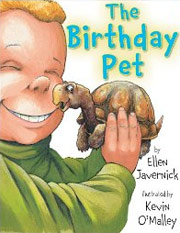 The Birthday Pet by Ellen Javernick, illustrated by Kevin O'Malley