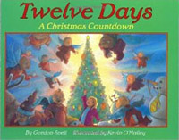 Twelve Days by Gordon Snell, illustrated by Kevin O'Malley